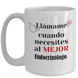 Taza de Café llámame cuando necesites al mejor Endocrinólogo Coffee Mug Regalos.Gifts 