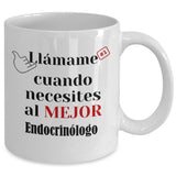 Taza de Café llámame cuando necesites al mejor Endocrinólogo Coffee Mug Regalos.Gifts 