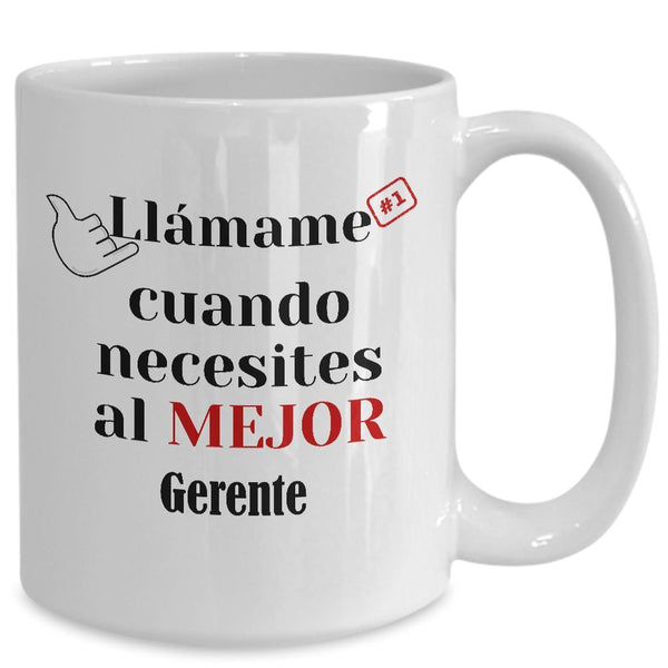 Taza de Café llámame cuando necesites al mejor Gerente Coffee Mug Regalos.Gifts 