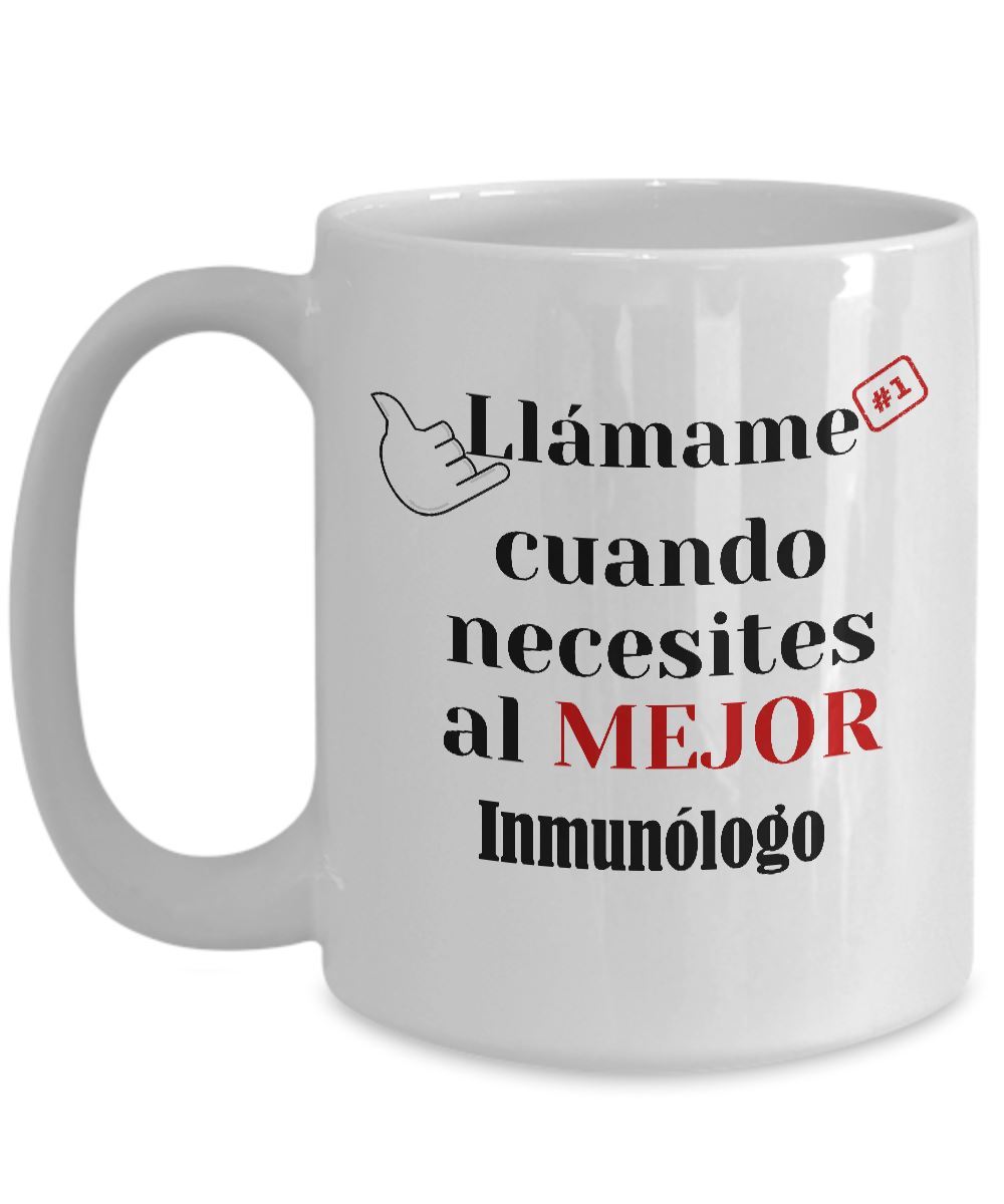Taza de Café llámame cuando necesites al mejor Inmunólogo Coffee Mug Regalos.Gifts 