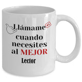 Taza de Café llámame cuando necesites al mejor Lector Coffee Mug Regalos.Gifts 