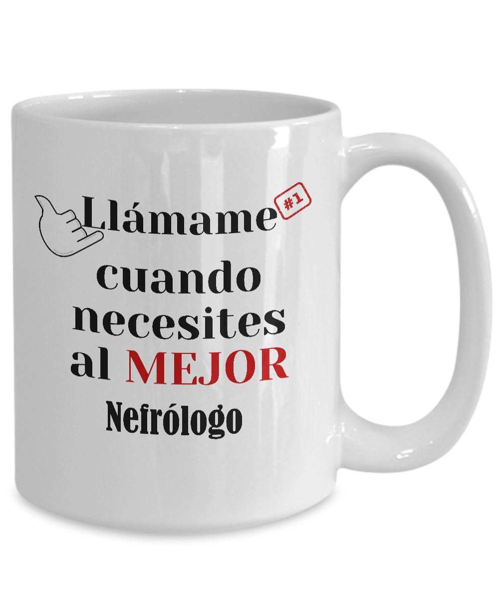 Taza de Café llámame cuando necesites al mejor Nefrólogo Coffee Mug Regalos.Gifts 