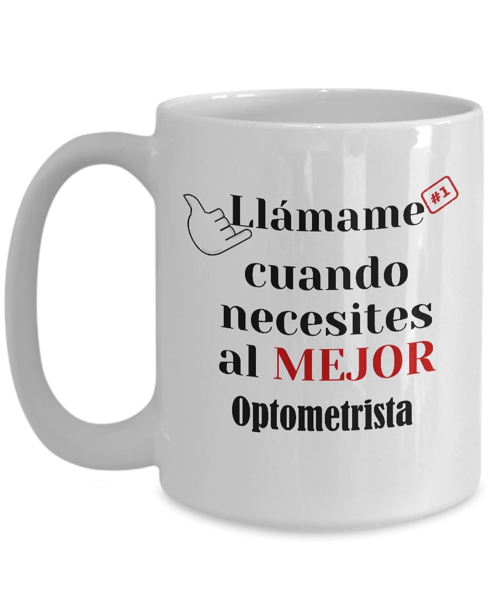 Taza de Café llámame cuando necesites al mejor Optometrista Coffee Mug Regalos.Gifts 