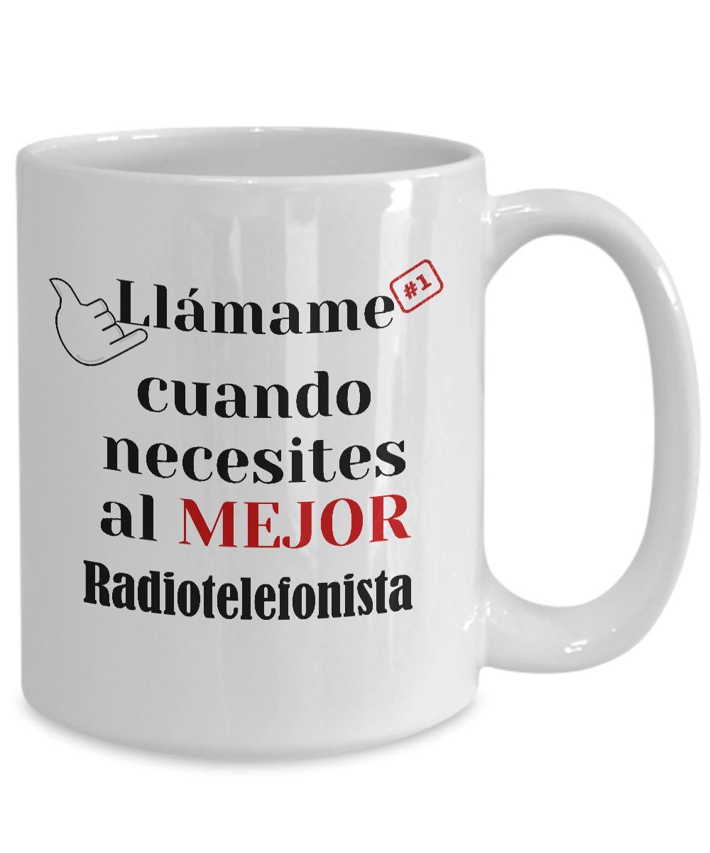 Taza de Café llámame cuando necesites al mejor Radiotelefonista Coffee Mug Regalos.Gifts 