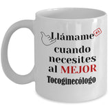 Taza de Café llámame cuando necesites al mejor Tocoginecólogo Coffee Mug Regalos.Gifts 