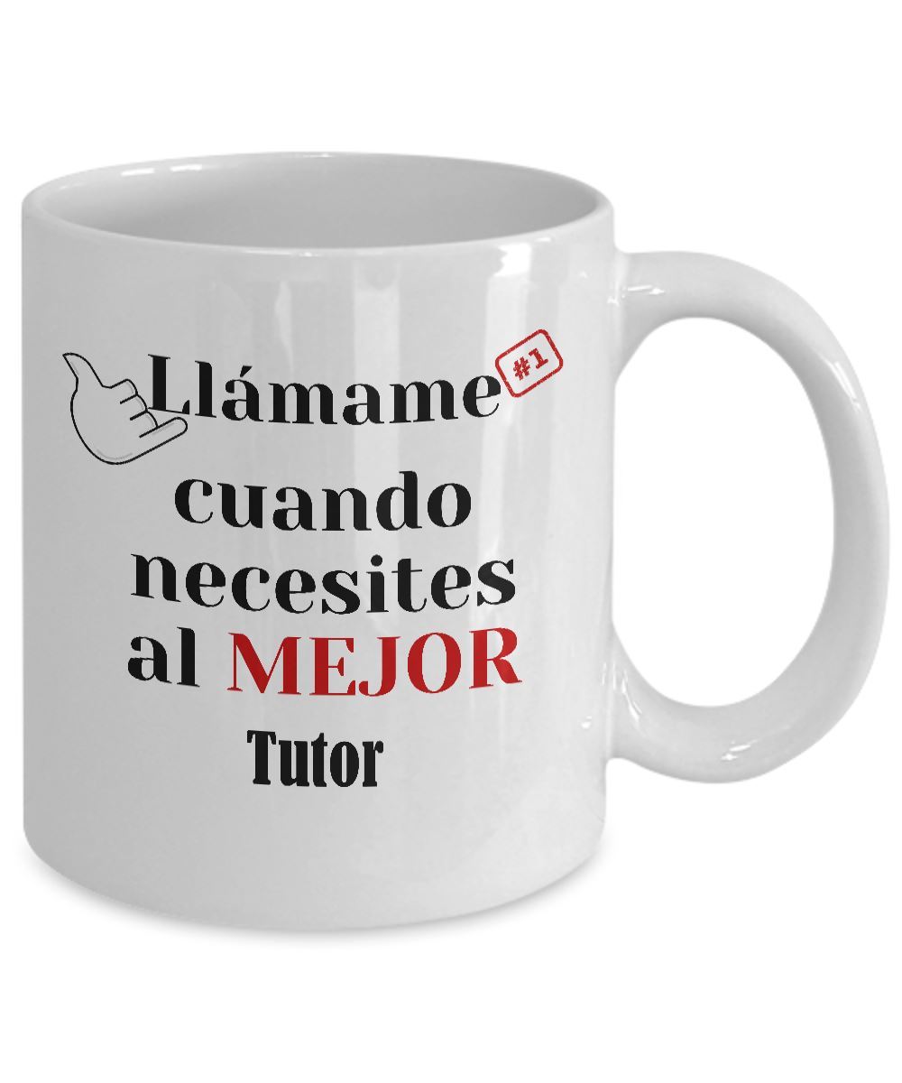 Taza de Café llámame cuando necesites al mejor Tutor Coffee Mug Regalos.Gifts 