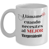 Taza de Café llámame cuando necesites al mejor Vicepresidente Coffee Mug Regalos.Gifts 