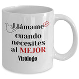 Taza de Café llámame cuando necesites al mejor Virólogo Coffee Mug Regalos.Gifts 