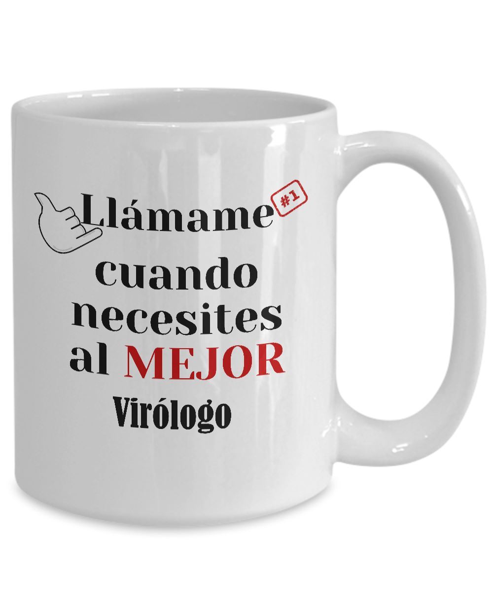Taza de Café llámame cuando necesites al mejor Virólogo Coffee Mug Regalos.Gifts 