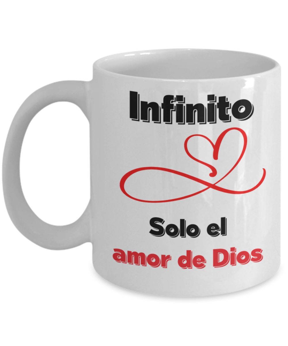 Taza de Café mensaje cristiano: Infinito, solo el amor De Dios. Regalo ideal. Coffee Mug Regalos.Gifts 