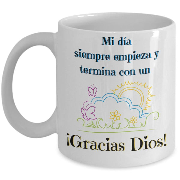 Taza de Café mensaje cristiano: Mi día siempre empieza… Regalo ideal. Coffee Mug Regalos.Gifts 