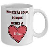 Taza de Café mensaje cristiano: No estás solo Coffee Mug Regalos.Gifts 