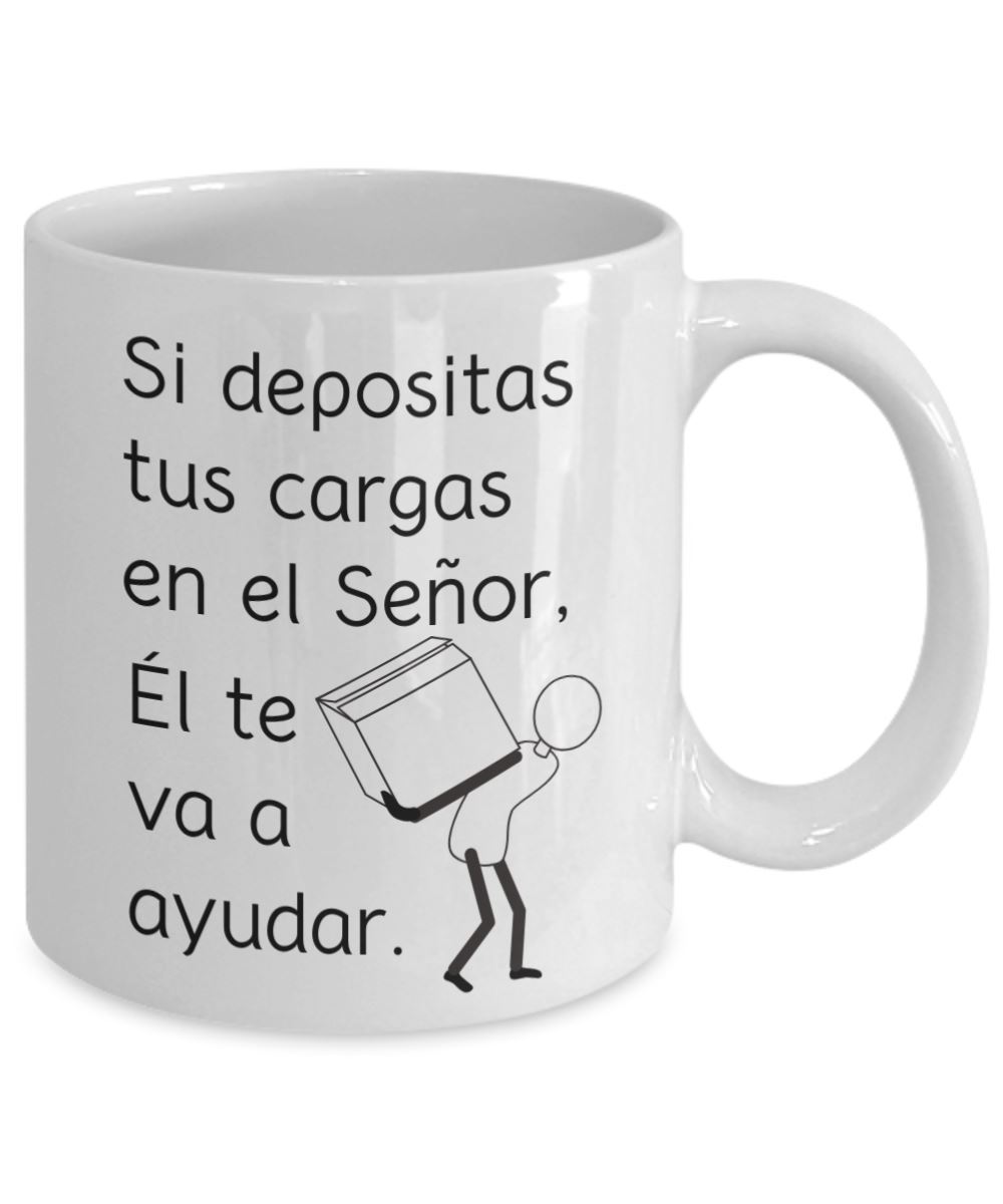 Taza de Café mensaje cristiano: Si depositas tus cargas... Regalo ideal. Coffee Mug Regalos.Gifts 