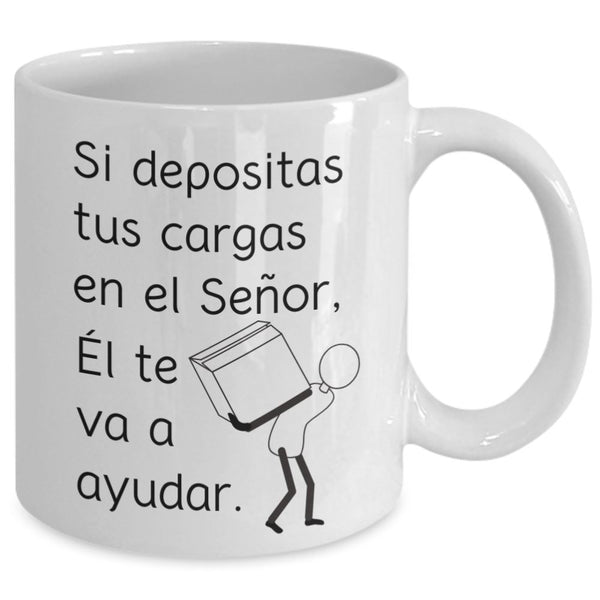 Taza de Café mensaje cristiano: Si depositas tus cargas... Regalo ideal. Coffee Mug Regalos.Gifts 