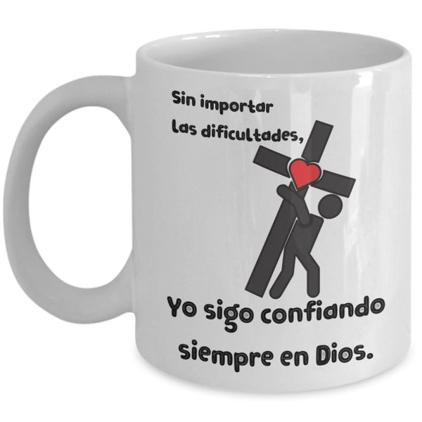 Taza de Café mensaje cristiano: Sigo confiando en Dios. Regalo ideal. Coffee Mug Regalos.Gifts 