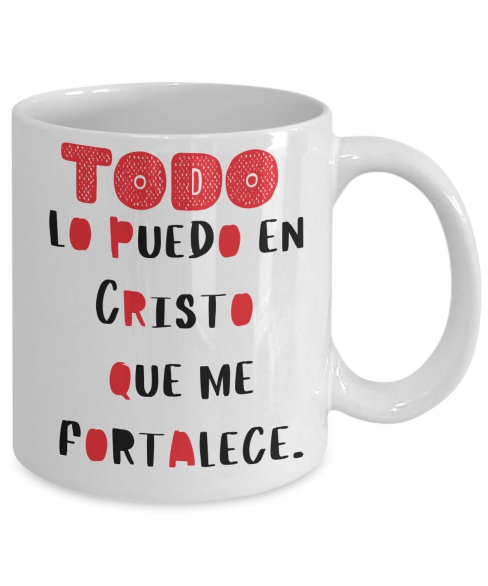 Taza de Café: Todo lo puedo… Coffee Mug Regalos.Gifts 