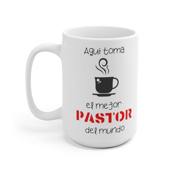 Taza de regalo para Pastor: Aquí toma café el mejor pastor del mundo. 11 y 15 onzas Mug Printify 