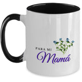 Taza dos Tonos para Día Madre: Para mi Mamá Coffee Mug Regalos.Gifts Two Tone 11oz Mug Black 