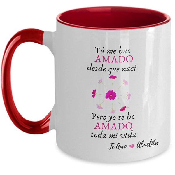Taza dos Tonos para Mamá: Abuelita, tú me has amado desde que nací, pero yo… Coffee Mug Regalos.Gifts 