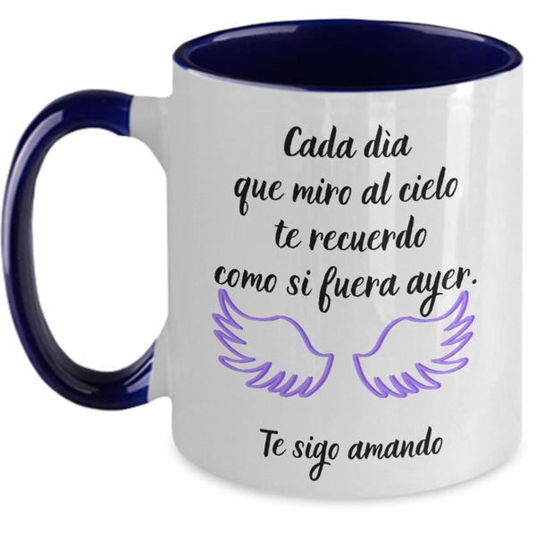 Taza dos Tonos para Mamá: Cada día que miro al cielo te recuerdo… Coffee Mug Regalos.Gifts Two Tone 11oz Mug Navy 