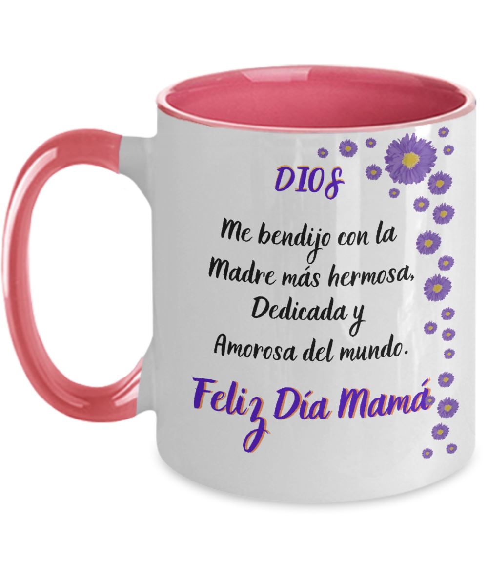 Taza dos Tonos para Mamá: Dios me bendijo con la madre más hermosa… Coffee Mug Regalos.Gifts Two Tone 11oz Mug Pink 