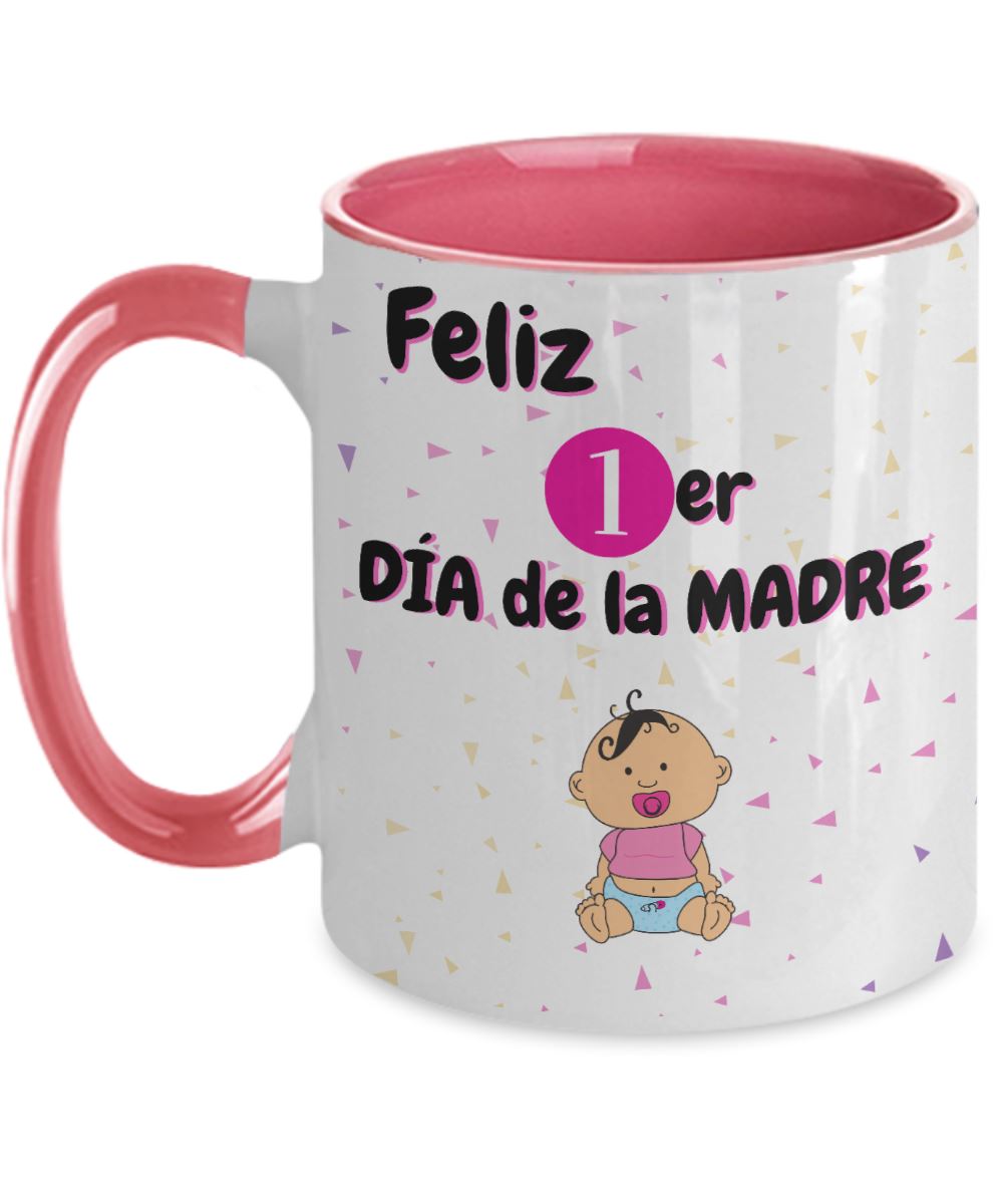 Taza dos Tonos para Mamá: Feliz Primer Día de la Madre (Girl) Coffee Mug Regalos.Gifts Two Tone 11oz Mug Pink 
