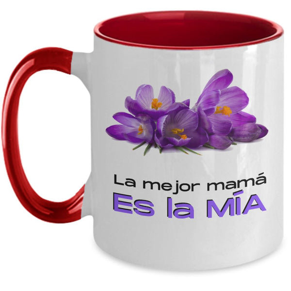 Taza dos Tonos para Mamá: La Mejor Mamá es la mía Coffee Mug Regalos.Gifts Two Tone 11oz Mug Red 