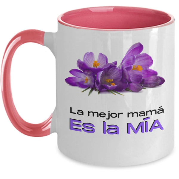 Taza dos Tonos para Mamá: La Mejor Mamá es la mía Coffee Mug Regalos.Gifts Two Tone 11oz Mug Pink 