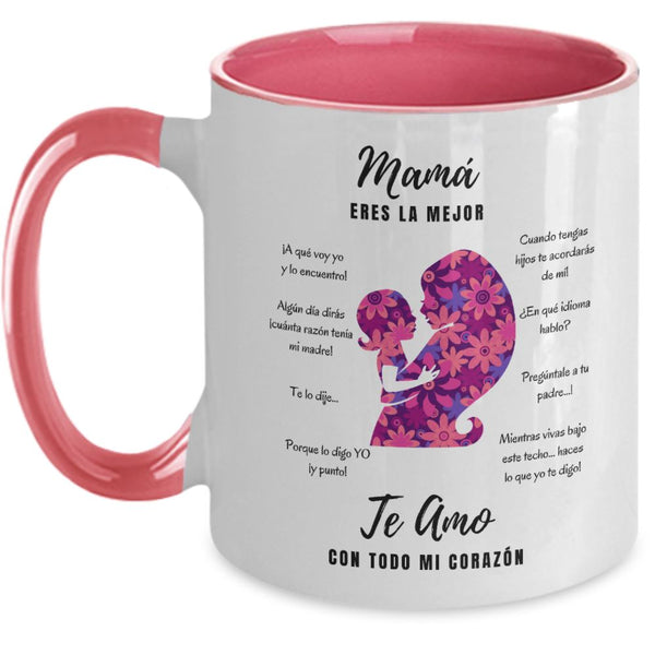 Taza dos Tonos para Mamá: Mamá eres la mejor, Te Amo con todo… Coffee Mug Regalos.Gifts 
