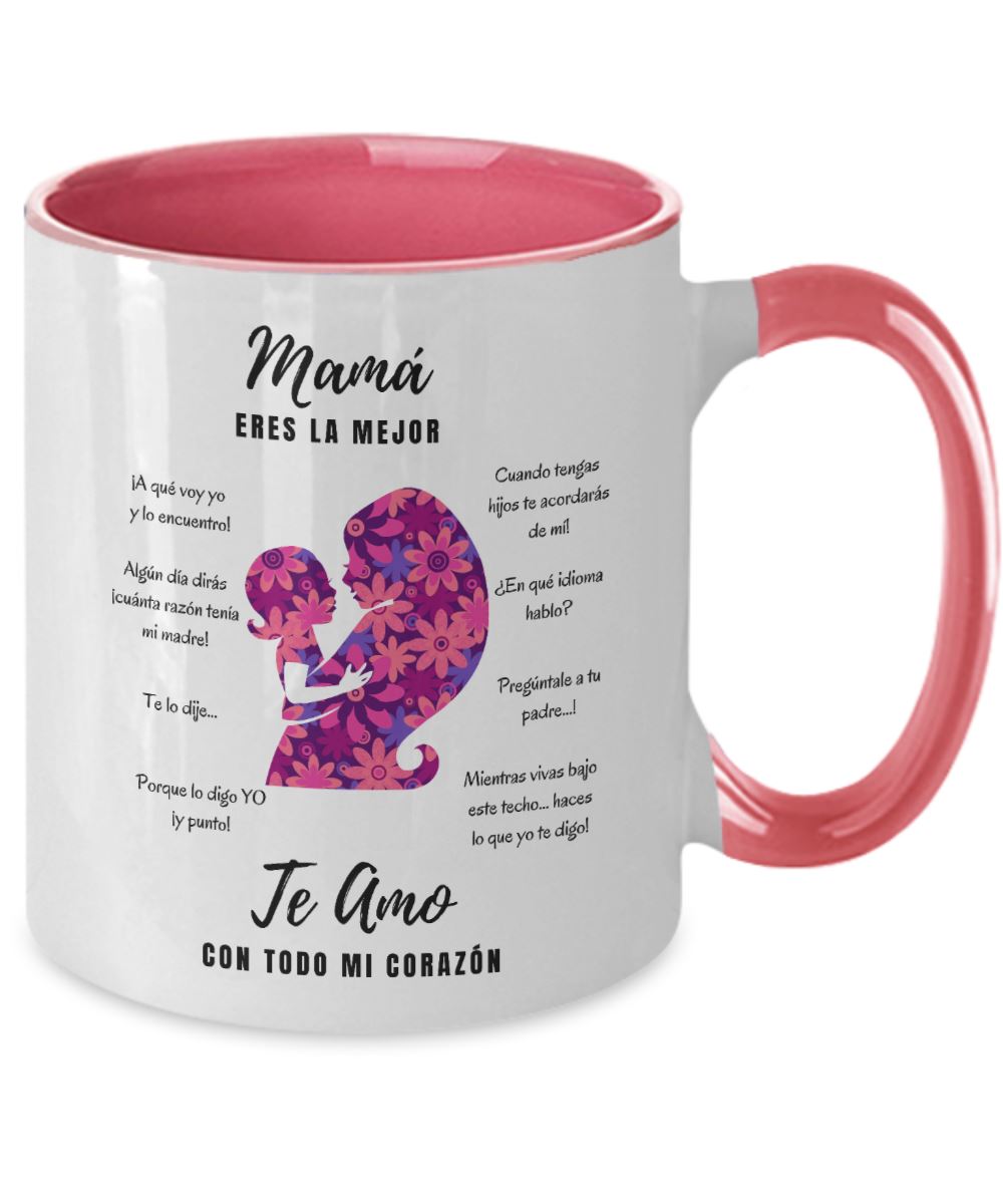 Taza dos Tonos para Mamá: Mamá eres la mejor, Te Amo con todo… Coffee Mug Regalos.Gifts Two Tone 11oz Mug Pink 