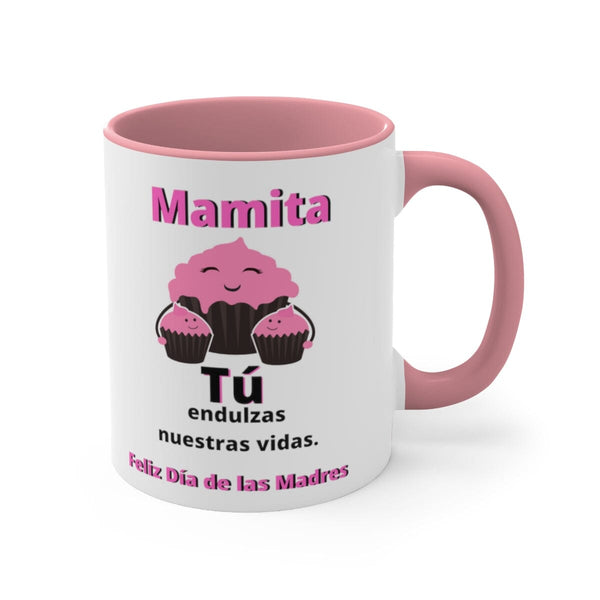 Taza dos Tonos para Mamá: Mamita, Tú endulzas nuestras vidas. 11 onzas Mug Printify Pink 11oz 