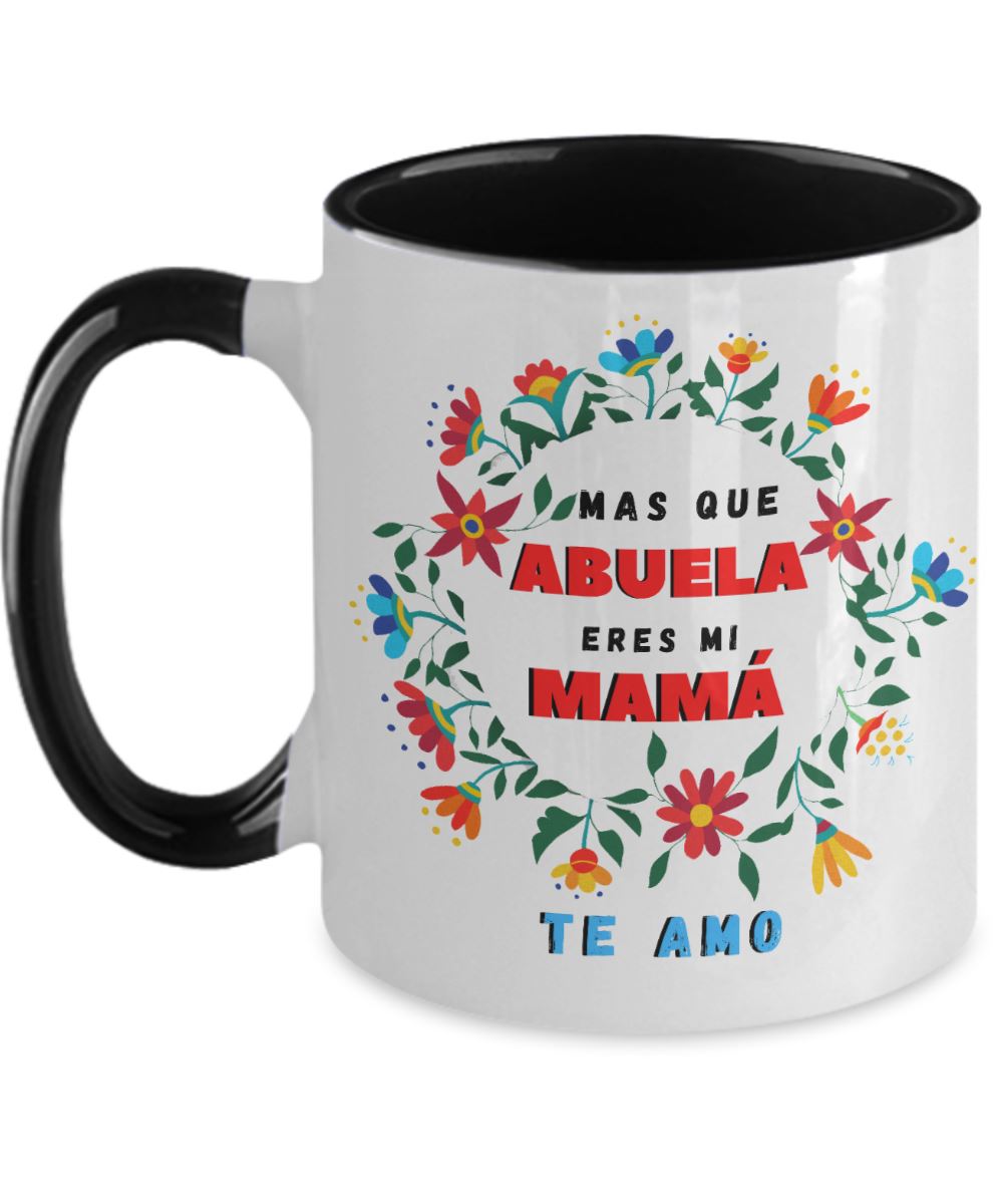 Taza dos Tonos para Mamá: Más que Abuela eres mi MAMÁ. Coffee Mug Regalos.Gifts Two Tone 11oz Mug Black 