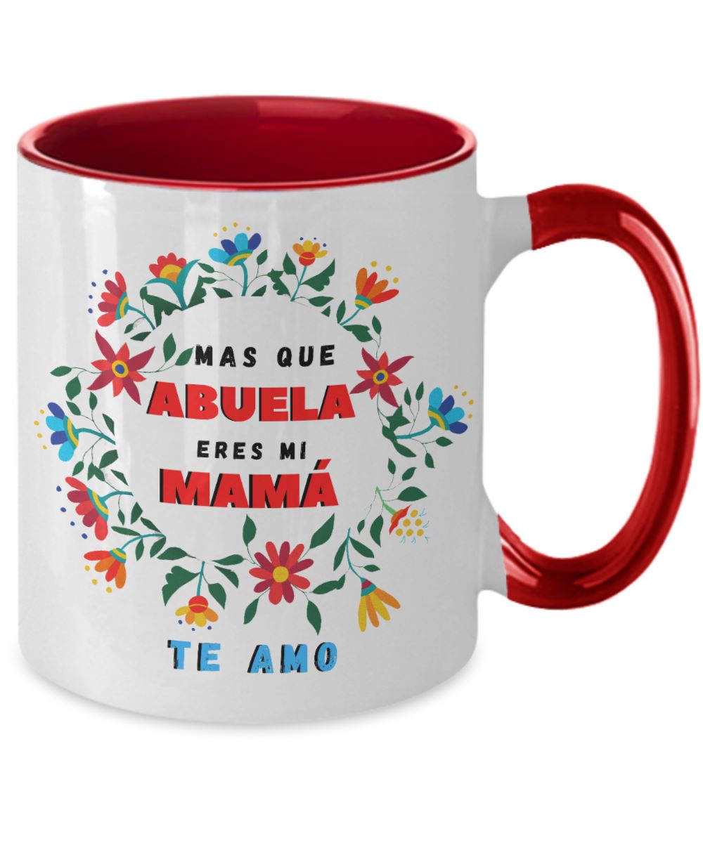 Taza dos Tonos para Mamá: Más que Abuela eres mi MAMÁ. Coffee Mug Regalos.Gifts Two Tone 11oz Mug Red 