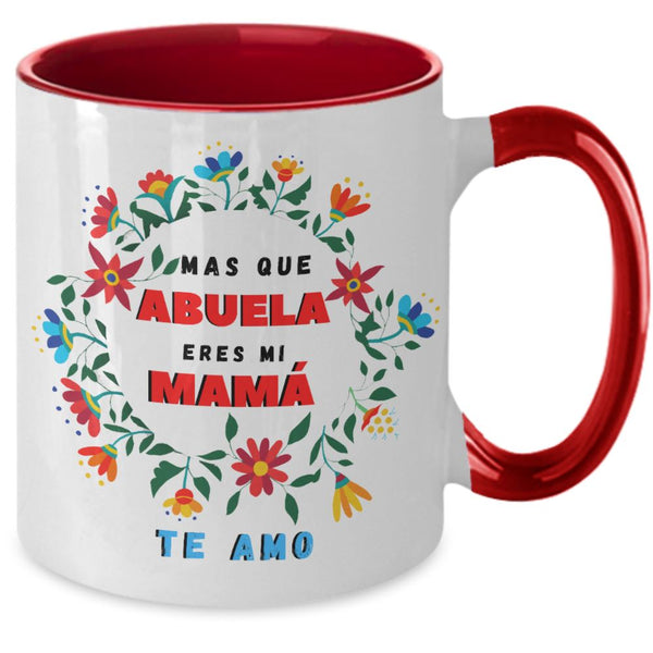 Taza dos Tonos para Mamá: Más que Abuela eres mi MAMÁ. Coffee Mug Regalos.Gifts Two Tone 11oz Mug Red 