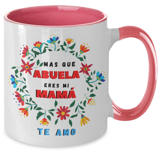 Taza dos Tonos para Mamá: Más que Abuela eres mi MAMÁ. Coffee Mug Regalos.Gifts Two Tone 11oz Mug Pink 