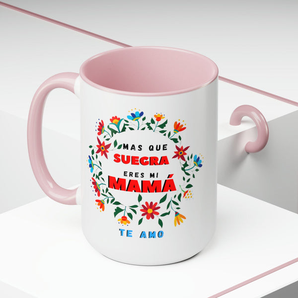 Taza dos Tonos para Mamá: Más que Suegra eres mi MAMÁ. (11-15oz) Mug Printify 