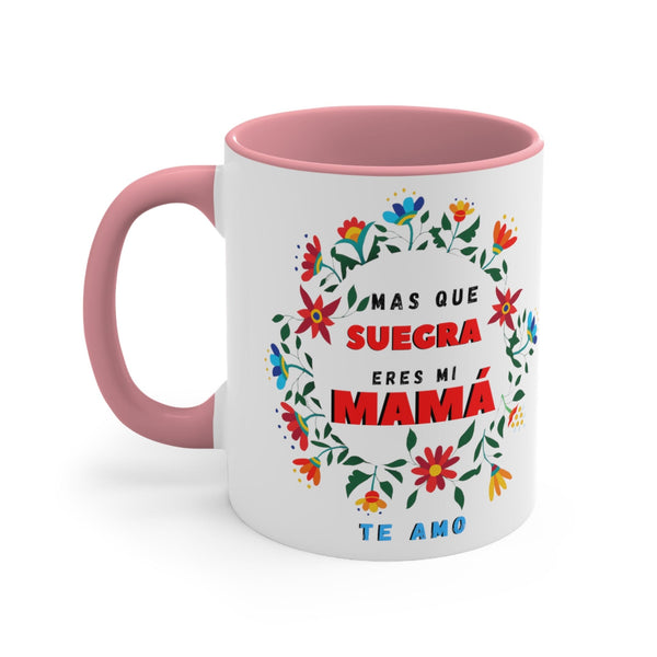 Taza dos Tonos para Mamá: Más que Suegra eres mi MAMÁ. (11-15oz) Mug Printify Pink 11oz 