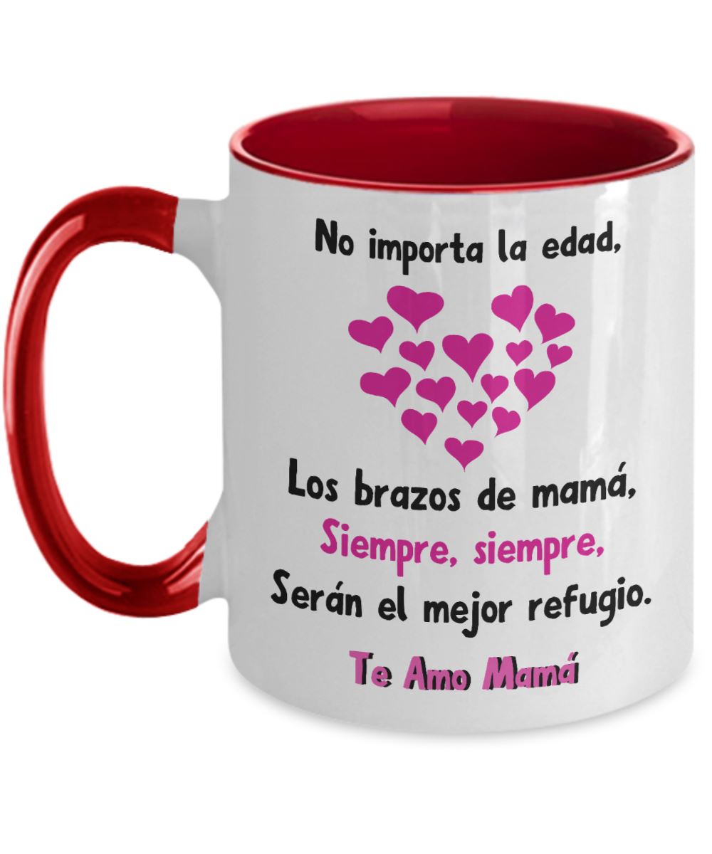 Taza dos Tonos para Mamá: No importa la edad, los brazos de mamá… Coffee Mug Regalos.Gifts Two Tone 11oz Mug Red 