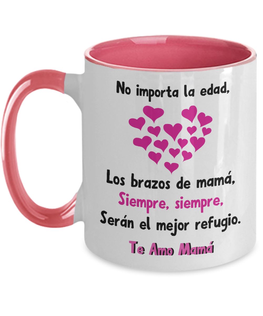 Taza dos Tonos para Mamá: No importa la edad, los brazos de mamá… Coffee Mug Regalos.Gifts Two Tone 11oz Mug Pink 