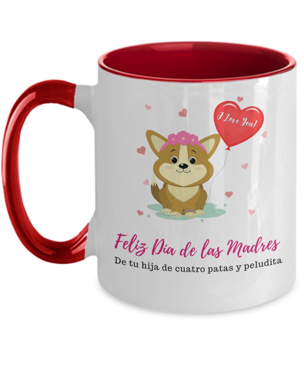 Taza dos Tonos para Mamá Perruna: Feliz Día de las madres, de tu hija de 4 patas y peludita Coffee Mug Regalos.Gifts 