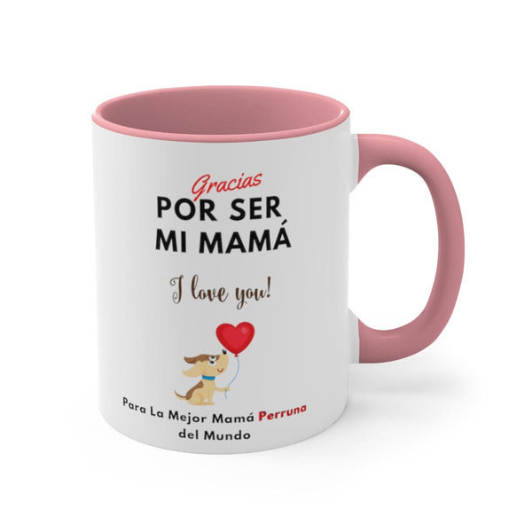 Taza dos Tonos para Mamá Perruna: Gracias por ser mi Mamá! 11 onzas Mug Printify 