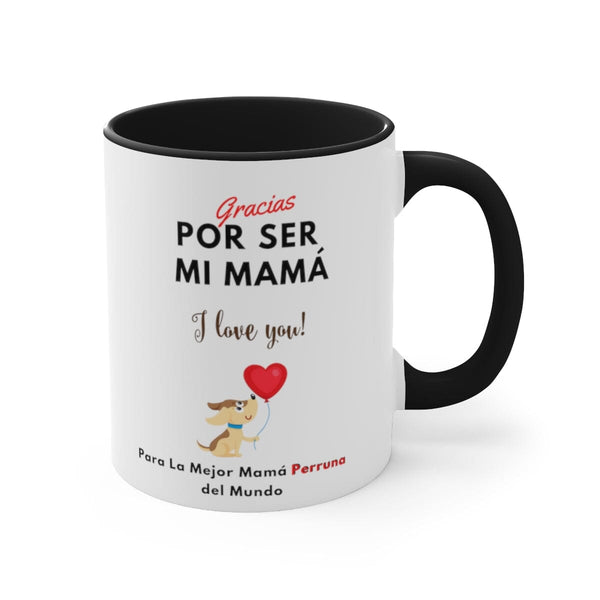 Taza dos Tonos para Mamá Perruna: Gracias por ser mi Mamá! 11 onzas Mug Printify 