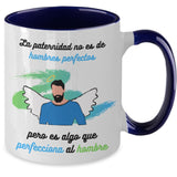 Taza dos Tonos para Papá: La paternidad no es de hombres perfectos… Coffee Mug Regalos.Gifts 