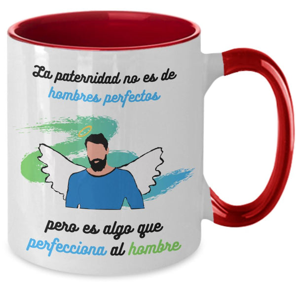 Taza dos Tonos para Papá: La paternidad no es de hombres perfectos… Coffee Mug Regalos.Gifts 