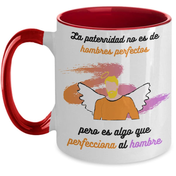 Taza dos Tonos para Papá: La paternidad no es de hombres perfectos pero es algo… Coffee Mug Regalos.Gifts Two Tone 11oz Mug Red 