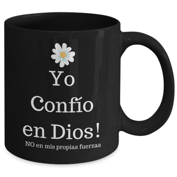 Taza Negra con Mensaje Cristiano: Yo confío en Dios. No en mis propias fuerzas Coffee Mug Regalos.Gifts 