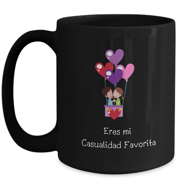 Taza Negra con mensaje de amor: Eres mi casualidad favorita Coffee Mug Regalos.Gifts 