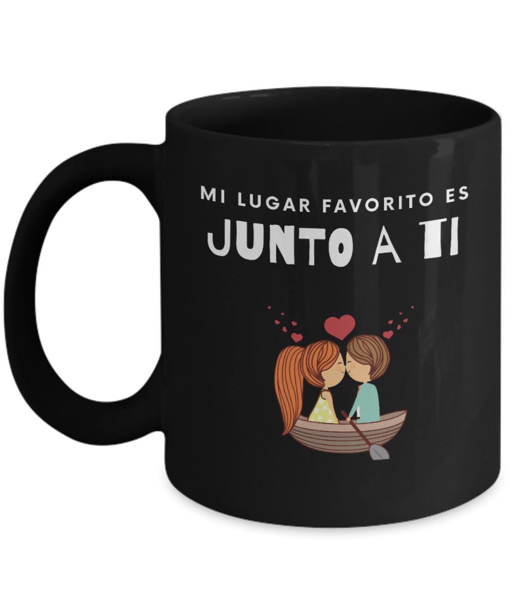 Taza Negra con mensaje de amor: Mi lugar favorito es junto a ti. Coffee Mug Regalos.Gifts 