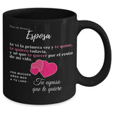 Taza Negra con mensaje de amor para Esposa: Para mi Hermosa Esposa, te vi la primera vez y te quise… Coffee Mug Regalos.Gifts 11oz Mug Black 