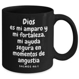 Taza Negra con Mensaje De Dios: Dios es mi amparo y mi fortaleza… - Salmos 46:1 Coffee Mug Regalos.Gifts